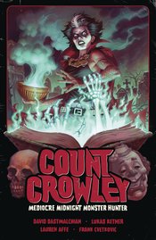 COUNT CROWLEY TP VOL 03 MEDIOCRE MIDNIGHT MONSTER HUNTER