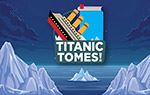 Take Home These Titanic Tomes