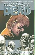 (USE SEP088207) WALKING DEAD TP VOL 06 SORROWFUL LIFE (MR)