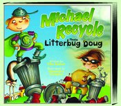 MICHAEL RECYCLE MEETS LITTERBUG DOUG HC
