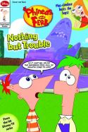 PHINEAS & FERB EARLY COMIC READER #1 NOTHING BUT TROUBLE