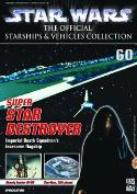STAR WARS VEHICLES COLL MAG #60 STAR DESTROYER EXECUTOR