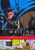 DC COMICS GUIDE TO WRITING COMICS SC (AUG108117)