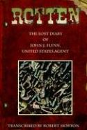 ROTTEN LOST DIARY JOHN FLYNN US AGENT SC