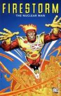 FIRESTORM THE NUCLEAR MAN TP