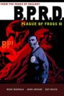 BPRD PLAGUE OF FROGS HC VOL 03