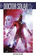 DOCTOR SOLAR MAN OF THE ATOM TP VOL 02 REVELATION