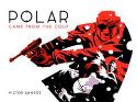 POLAR HC VOL 01 CAME FROM THE COLD
