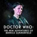 DOCTOR WHO NEW ADV BERNICE SUMMERFIELD AUDIO CD VOL 01