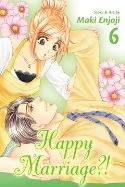 HAPPY MARRIAGE GN VOL 06 (MR)