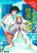CERTAIN MAGICAL INDEX LIGHT NOVEL SC VOL 02