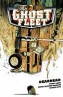 GHOST FLEET TP VOL 01 DEADHEAD (FEB150023)