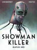 SHOWMAN KILLER HC VOL 01 (OF 3) (O/A) (MR)
