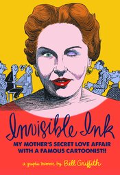 INVISIBLE INK HC MY MOTHERS LOVE AFFAIR WITH CARTOONIST (JUN