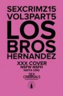 SEX CRIMINALS #15 LOS BROS HERNANDEZ XXX VAR (MR)