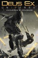 DEUS EX TP VOL 01 CHILDRENS CRUSADE (MR)