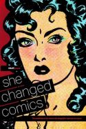 CBLDF PRESENTS SHE CHANGED COMICS TP