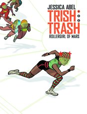 TRISH TRASH ROLLERGIRL OF MARS HC VOL 01