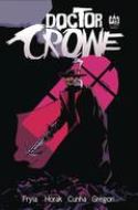 DOCTOR CROWE #1 (OF 4) CVR B CUNHA