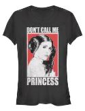 STAR WARS DONT CALL ME PRINCESS WOMENS T/S MED