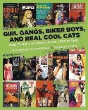 GIRL GANGS BIKER BOYS & REAL COOL CATS