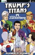 TRUMPS TITANS VS MARK ZUCKERBERG #1 CVR A ZUCKERBERG OUTNUMB