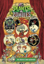 PLANTS VS ZOMBIES GREATEST SHOW UNEARTHED HC