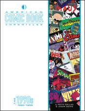 (USE DEC201734) AMERICAN COMIC BOOK CHRONICLES THE 1990S