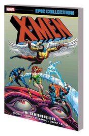 X-MEN EPIC COLLECTION TP SENTINELS LIVE