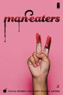 MAN-EATERS #6 CVR A MITERNIQUE