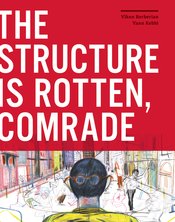 STRUCTURE IS ROTTEN COMRADE HC