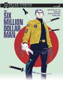 SIX MILLION DOLLAR MAN #1 SGN ATLAS ED