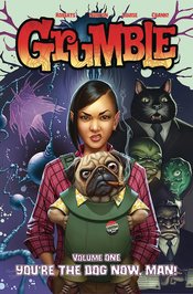 GRUMBLE TP VOL 01 YOURE THE DOG NOW MAN