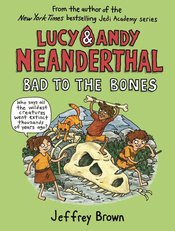 LUCY & ANDY NEANDERTHAL SC GN VOL 03 BAD TO BONES