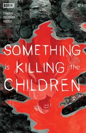 (USE JUL198621) SOMETHING IS KILLING CHILDREN #1 (3RD PTG)