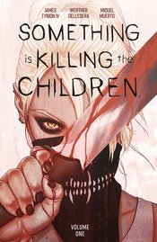 SOMETHING IS KILLING CHILDREN TP VOL 01 DISCOVER NOW