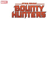 STAR WARS BOUNTY HUNTERS #1 BLANK VAR