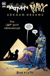 BATMAN MAXX ARKHAM DREAMS LOST YEAR COMPENDIUM