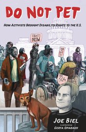 DO NOT PET #2 HOW ACTIVISTS BROUGHT DISABILITY RIGHTS TO U.S