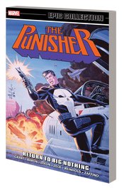 PUNISHER EPIC COLLECTION TP RETURN TO BIG NOTHING