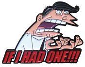 FAIRLY ODDPARENTS IF I HAD ONE PIN