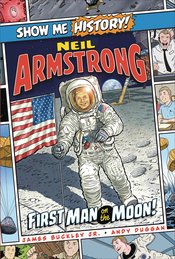 SHOW ME HISTORY NEIL ARMSTRONG FIRST MAN ON MOON