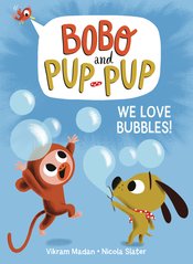 BOBO AND PUP-PUP YR GN WE LOVE BUBBLES