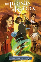 LEGEND OF KORRA TP VOL 03 TURF WARS PT 3 (NEW PTG)