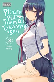 PLEASE PUT THEM ON TAKAMINE-SAN GN VOL 03 (MR)