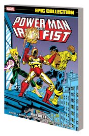 POWER MAN AND IRON FIST EPIC COLLECTION TP HARDBALL (RES)