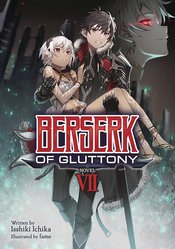 BERSERK OF GLUTTONY LIGHT NOVEL VOL 07