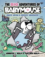 BIG ADV BABYMOUSE GN VOL 01 ONCE UPON MESSY WHISKER