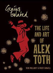 GENIUS ISOLATED LIFE & ART OF ALEX TOTH SC (APR228003)