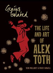 GENIUS ISOLATED LIFE & ART OF ALEX TOTH SC